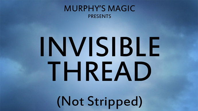 Invisible Thread Not Stripped - Trick