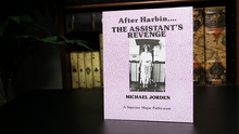 Load image into Gallery viewer, After Harbin.... The Assistant&#39;s Revenge by Michael Jorden - Book