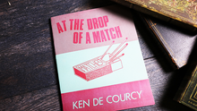 Load image into Gallery viewer, At the Drop of a Match by Ken De Courcy - Book