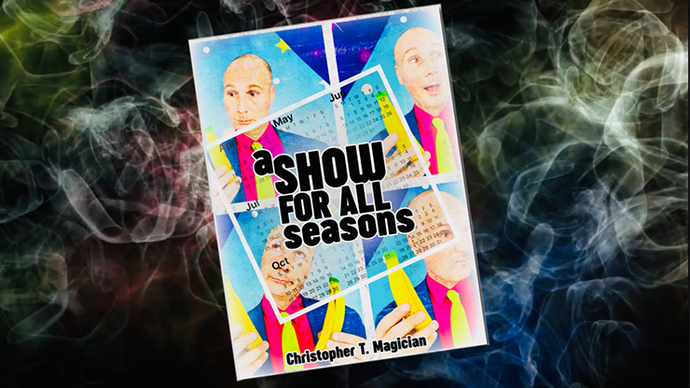 A Show For All Seasons by Christopher T. Magician - Book